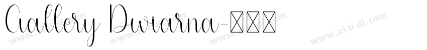 Gallery Dwiarna字体转换 Gallery Dwiarna字体转换